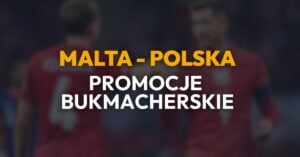 Malta - Polska promocje i bonusy (17.11)