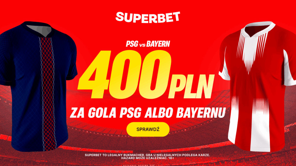 PSG - Bayern 400 zł w Superbet (04.11)