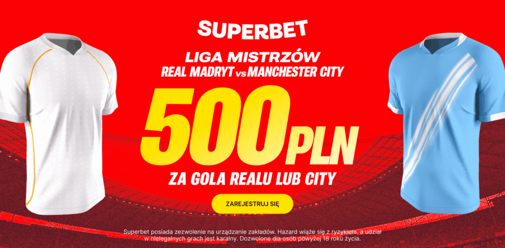 Real - Manchester City 500 zł w Superbet (10.12)