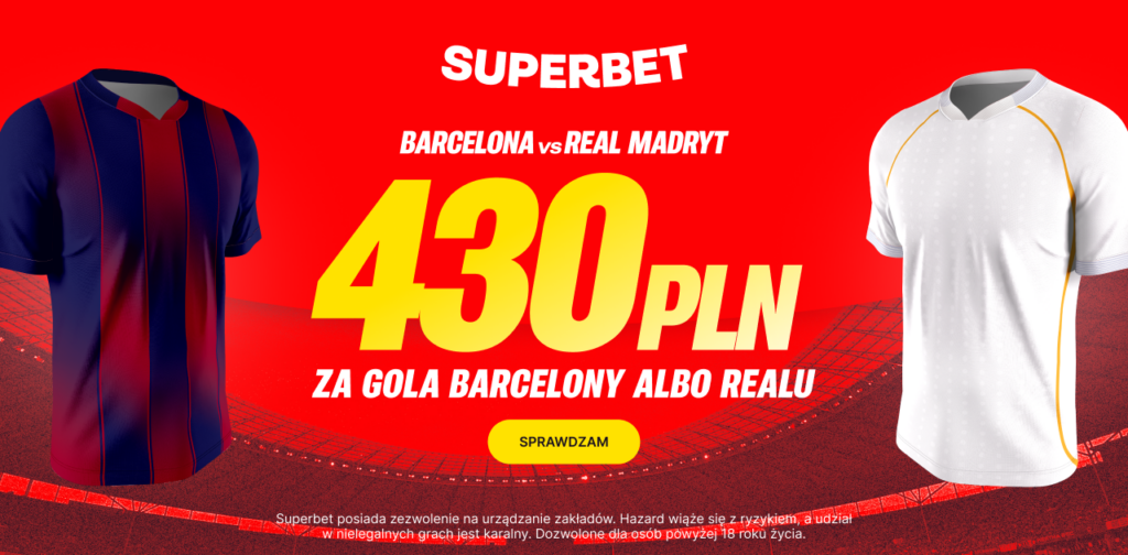 Barcelona - Real Madryt 430 zł w Superbet (11.01)