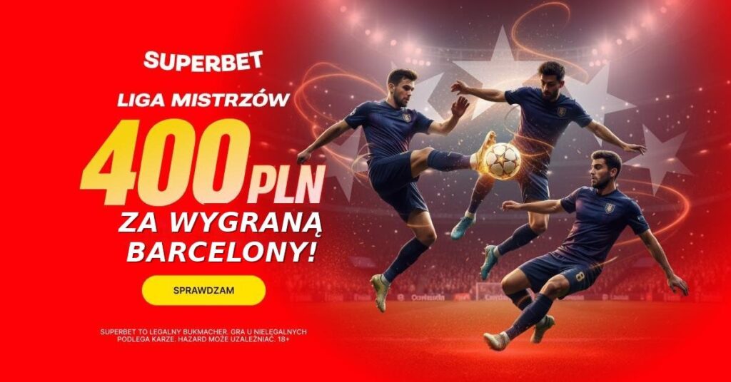 Barcelona - Kopenhaga 400 zł w Superbet (28.01)