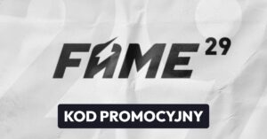 FAME MMA 29 kod promocyjny