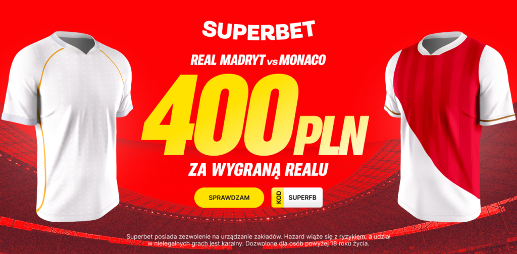 Real - Monaco 400 zł w Superbet (20.01)