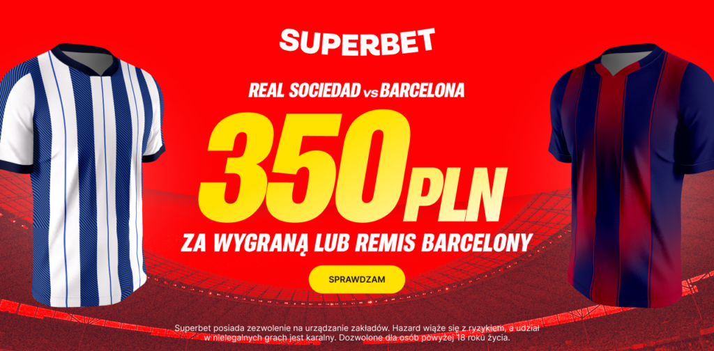 Sociedad - Barcelona 350 zł w Superbet (18.01)