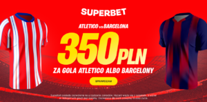 Atletico - Barcelona 350 zł w Superbet (12.02)