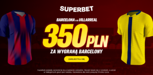 Barcelona - Villarreal 350 zł w Superbet (28.02)
