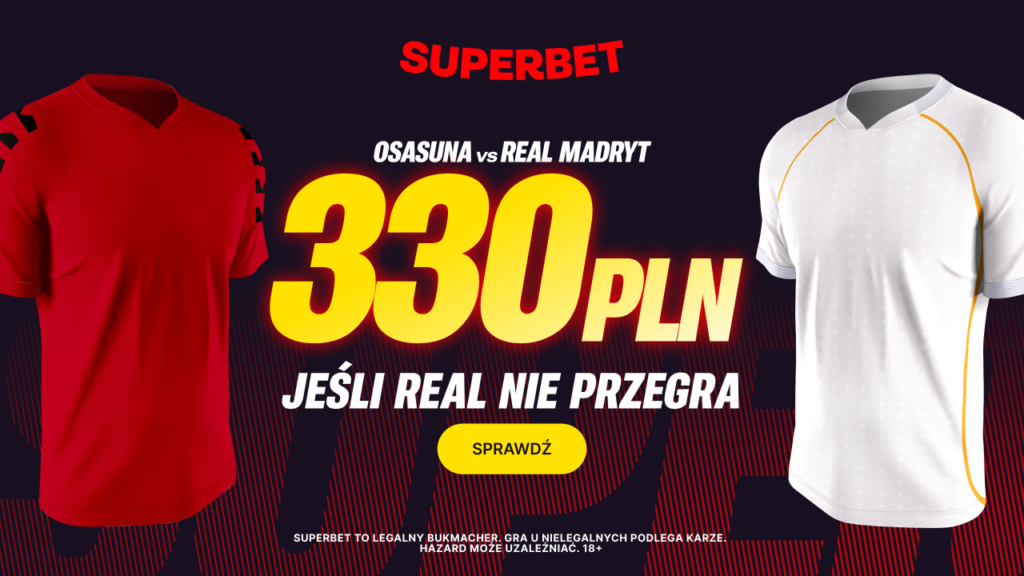 Osasuna - Real: promocja Superbet – 350 zł (21.02)