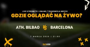 Ath. Bilbao – Barcelona: gdzie oglądać za darmo na żywo? Transmisja (06.03)