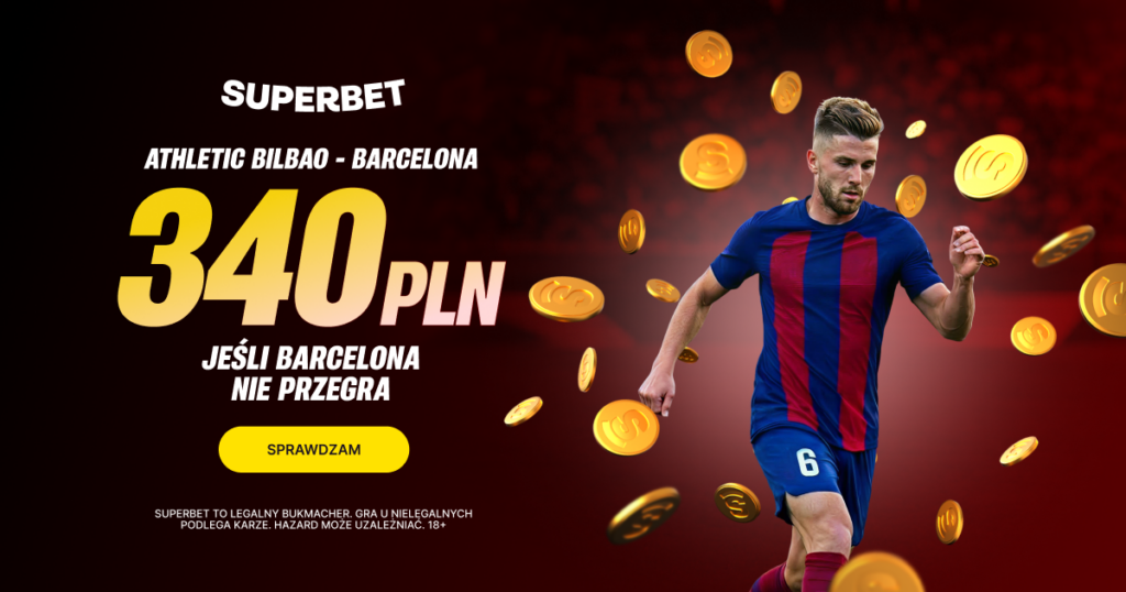 Bilbao - Barcelona 340 zł w Superbet (07.03)