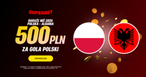 Polska - Albania kurs 200.00 w Superbet (26.03)