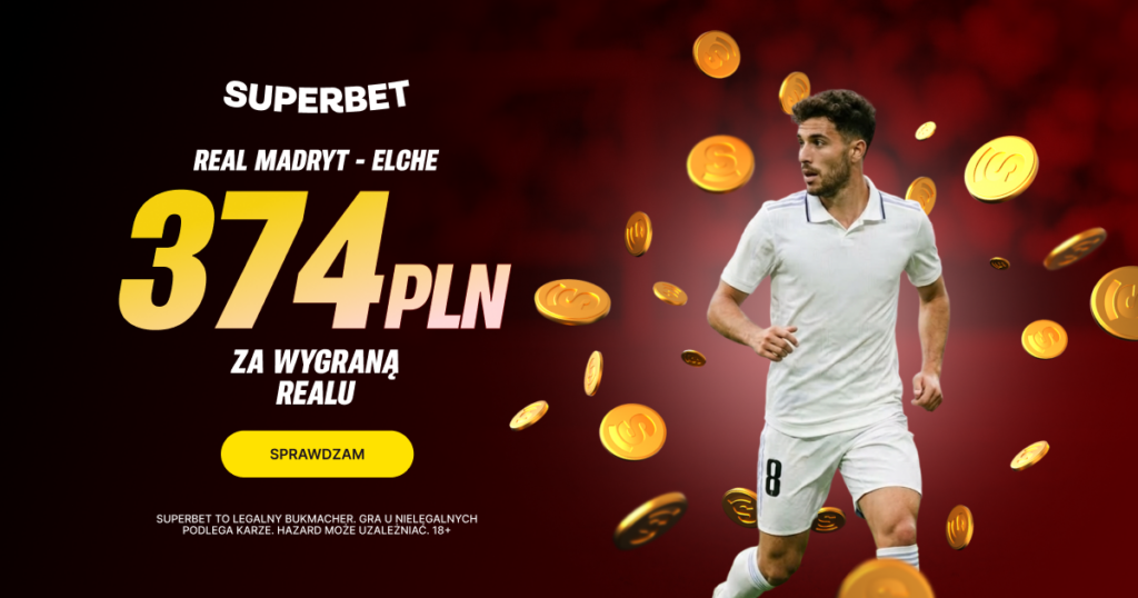 Real - Elche 374 zł w Superbet (14.03)