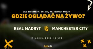 Real – Man. City: gdzie oglądać za darmo? Transmisja na żywo (11.03)