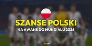 szanse polski na awans mundial 2026