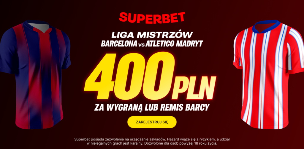 Barcelona - Atletico 400 zł w Superbet (08.04)
