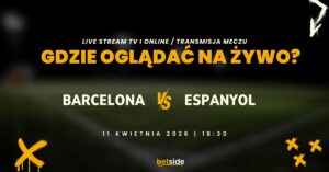 Barcelona – Espanyol: gdzie oglądać za darmo na żywo? Transmisja (11.04)