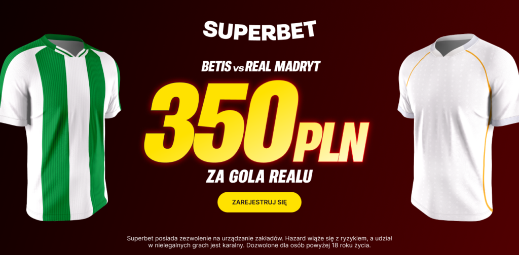Betis - Real Madryt 350 zł w Superbet (24.04)