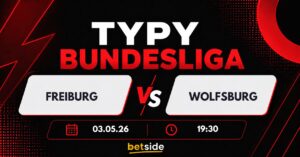 SC Freiburg – VfL Wolfsburg: typy, kursy, analiza (03.05.26)