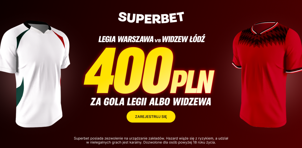 Legia Widzew 400 zł w Superbet (01.05.26)