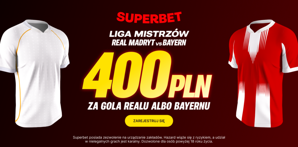 Real - Bayern 400 zł w Superbet (07.04)