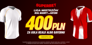 Real - Bayern 400 zł w Superbet (07.04)