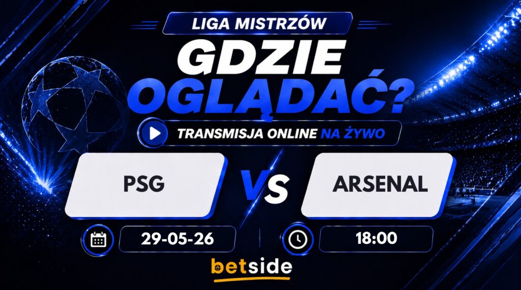 PSG - Arsenal gdzie oglądać? Transmisja (30.05)