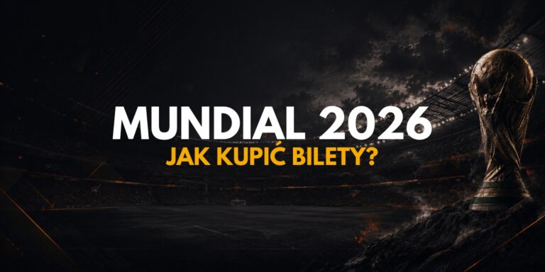 Jak kupić bilety na Mundial 2026?