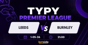 Leeds – Burnley: typy bukmacherskie, kursy i analiza (01.05.26)