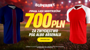 PSG - Arsenal 700 zł w Superbet (30.05.26)