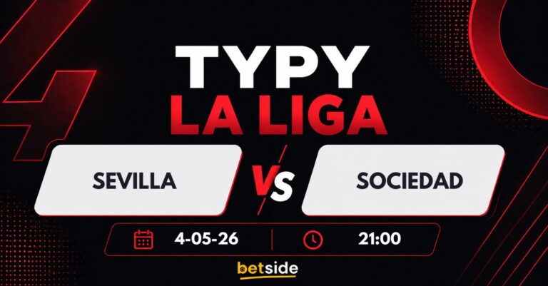 Sevilla – Real Sociedad: typy, kursy i analiza (04.05.26)