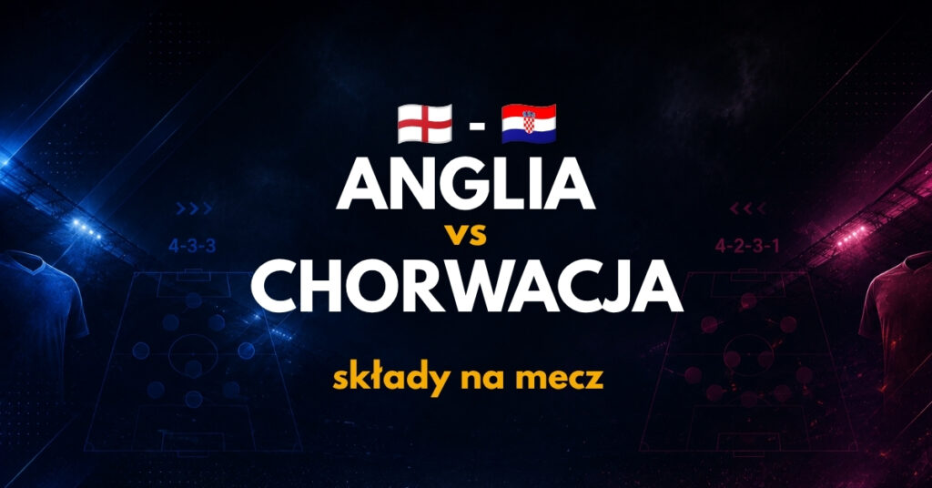 Anglia - Chorwacja składy na mecz (17.06)