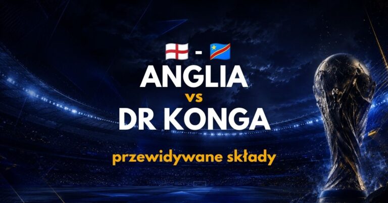 Anglia – DR Konga: przewidywane składy i absencje (01.07.26)