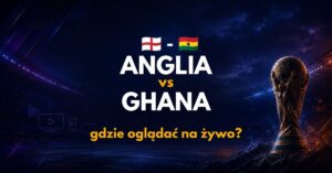 Anglia – Ghana: gdzie oglądać na żywo za darmo? (23.06.26)