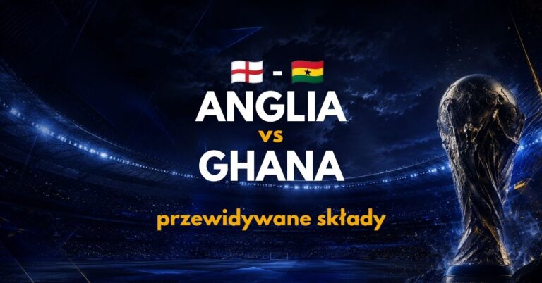 Anglia – Ghana: przewidywane składy (23.06) | Gdzie obstawiać?