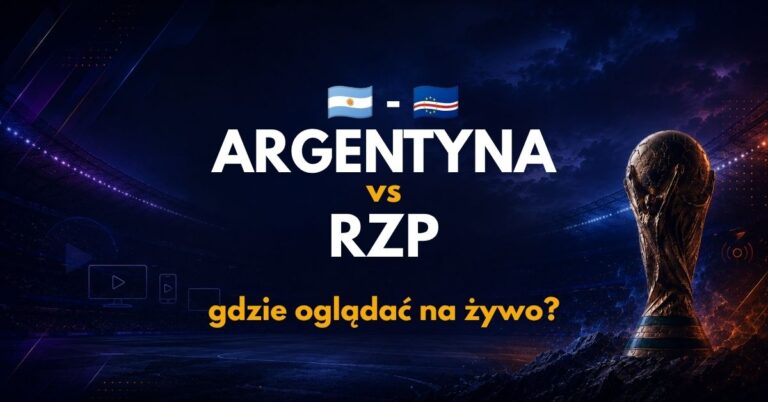Argentyna – Rep. Zielonego Przylądka: gdzie oglądać na żywo za darmo? (04.07.26)