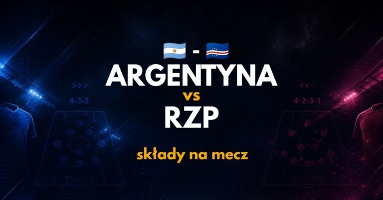 Argentyna – Rep. Zielonego Przylądka: składy na mecz – znamy oficjalne!