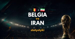 Belgia – Iran: statystyki i zapowiedź (21.06.26)