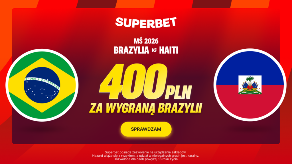 Brazylia - Haiti 400 zł w Superbet (20.06)