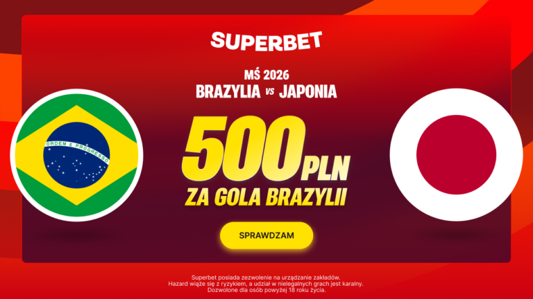 Brazylia – Japonia: Superbet 500 zł (29.06)