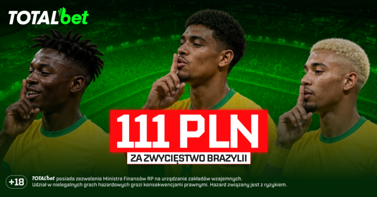 Szkocja – Brazylia: 111 zł za wygraną Brazylii w Totalbet (25.06)