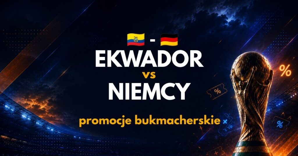 Ekwador - Niemcy: promocje (25.06)