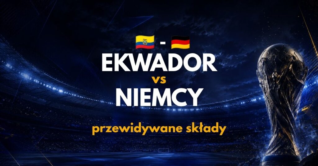 Ekwador - Niemcy: przewidywane składy (25.06)