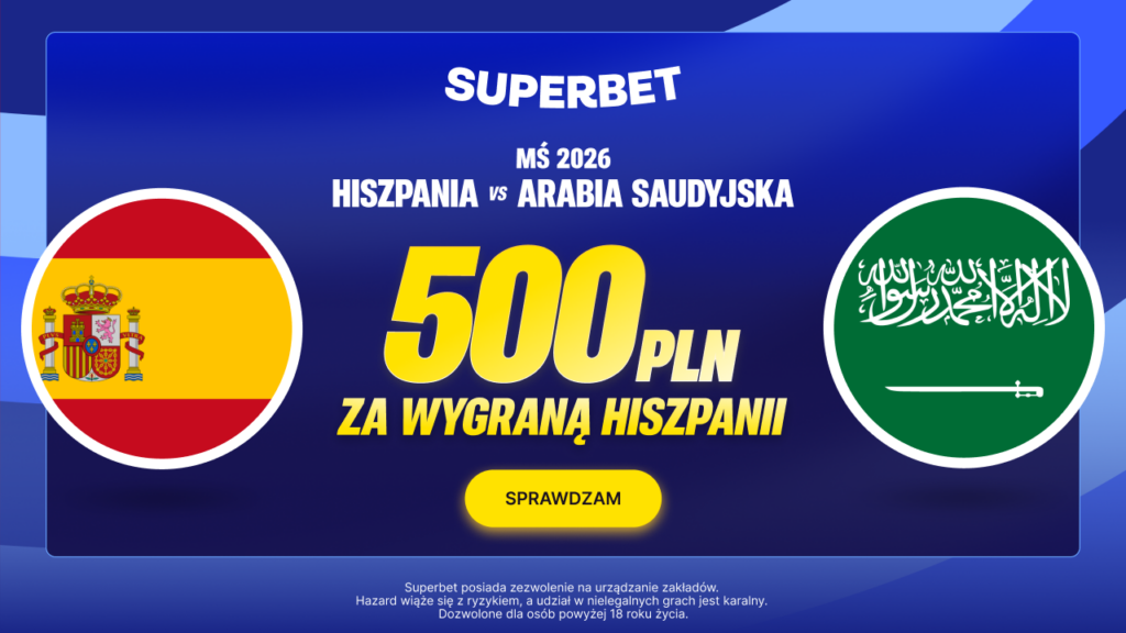 Hiszpania - Arabia 500 zł w Superbet (21.06)