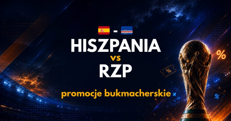 Hiszpania – Republika Zielonego Przylądka: promocje i bonusy (15.06) | Odbierz 1566 PLN