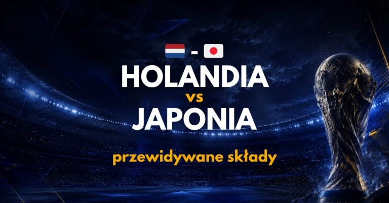 Holandia – Japonia: przewidywane składy (14.06) | Gdzie obstawiać?