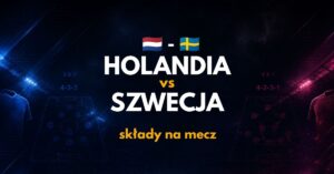 Holandia - Szwecja: składy na mecz (20.06)