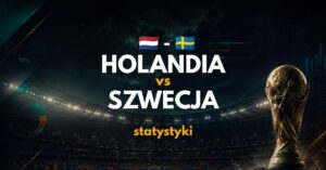 Holandia - Szwecja: statystyki (20.06)
