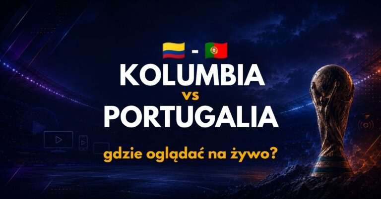 Kolumbia – Portugalia: gdzie oglądać na żywo za darmo? (28.06.26)