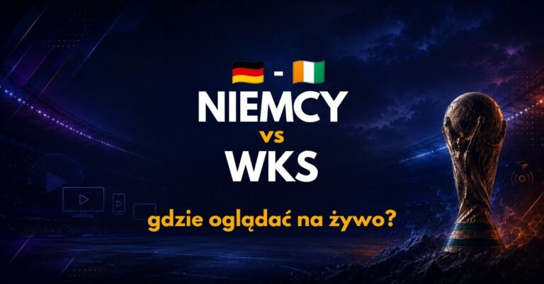 Niemcy – Wybrzeże Kości Słoniowej: gdzie oglądać na żywo za darmo? (20.06.26)