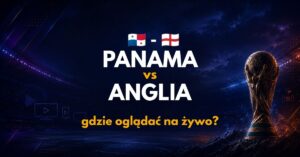 Panama – Chorwacja: gdzie oglądać na żywo za darmo? (24.06.26)