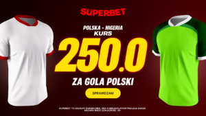Polska - Nigeria 500 zł w Superbet (03.06)
